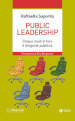 Public leadership. Cinque modi di fare il dirigente pubblico
